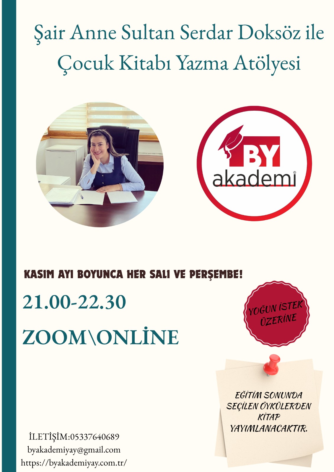 Sultan Serdar Doksöz ile yoğun istek üzerine online çocuk kitabı yazma atölyesi.